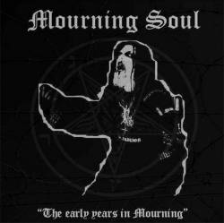 Mourning Soul (ITA) : The Early Years in Mourning